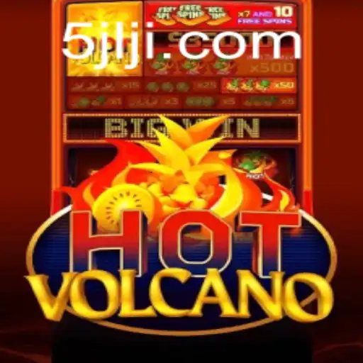 HotVolcano: An Exciting Adventure Awaits at 5JILI.COM