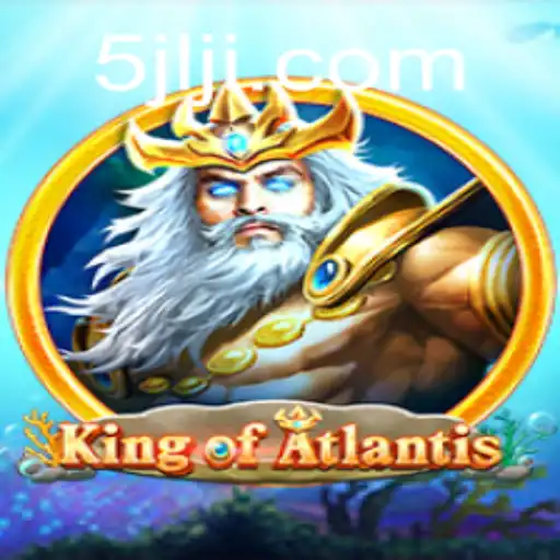 KingofAtlantis: Dive into an Underwater Adventure at 5JILI.COM