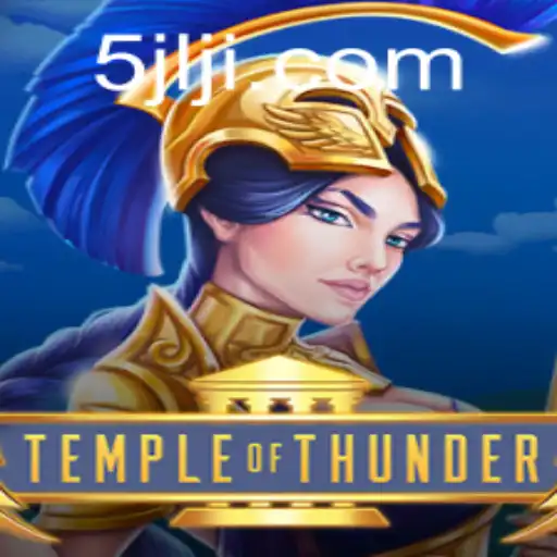 Temple of Thunder: Discover the New Gaming Sensation on 5JILI.COM